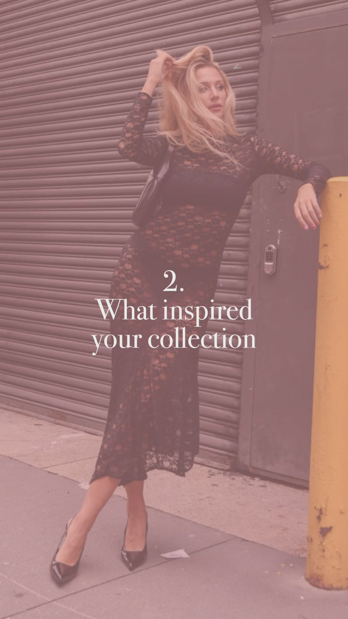 What inspired your collection?